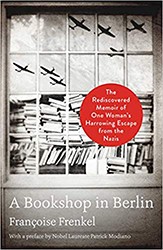 Cover of A Bookshop in Berlin: The Rediscovered Memoir of One Woman’s Harrowing Escape from the Nazis