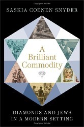Cover of A Brilliant Commodity: Diamonds and Jews in a Modern Setting