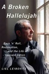 Cover of A Broken Hallelujah: Rock and Roll, Redemption and the Life of Leonard Cohen