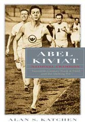 Cover of Abel Kiviat, National Champion: Twentieth-Century Track and Field and the Melting Pot