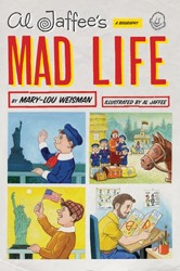 Cover of Al Jaffee's Mad Life: A Biography