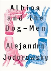Cover of Albina and the Dog-Men
