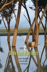 Cover of All the Trees of the Forest: Israel's Woodlands from the Bible to the Present