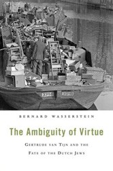 Cover of The Ambiguity of Virtue: Gertrude Van Tijn and the Fate of the Dutch Jews
