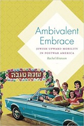 Cover of Ambivalent Embrace: Jewish Upward Mobility in Postwar America