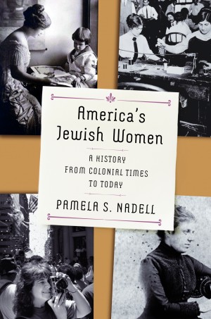 Cover of America's Jewish Women: A History from Colonial Times to Today