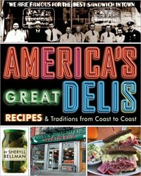 Cover of America's Great Delis: Recipes and Traditions from Coast to Coast