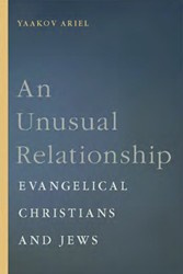 Cover of An Unusual Relationship: Evangelical Christians and Jews