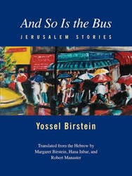 Cover of And So Is the Bus: Jerusalem Stories
