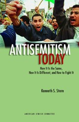 Cover of Anti-Semitism Today: How It Is The Same, How It Is Different, and How To Fight It