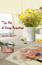 Cover of The Art of Being Rebekkah