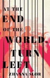 Cover of At the End of the World, Turn Left