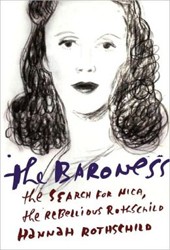 Cover of The Baroness: The Search for Nica, the Rebellious Rothschild