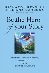 Cover of Be the Hero of Your Story
