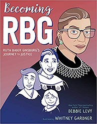 Cover of Becoming RBG: Ruth Bader Ginsburg’s Journey to Justice