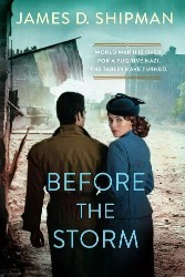 Cover of Before the Storm: A Thrilling Historical Novel of Real Life Nazi Hunters