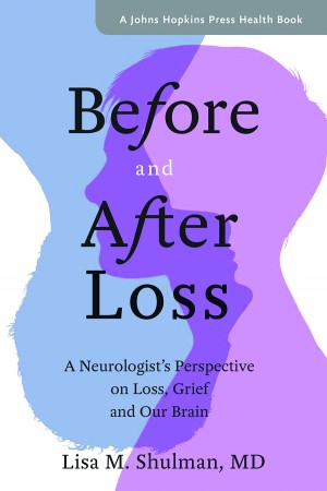 Cover of Before and After Loss: A Neurologist's Perspective on Loss, Grief and Our Brain