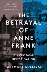 Cover of The Betrayal of Anne Frank: A Cold Case Investigation