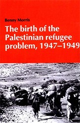 Cover of The Birth of the Palestinian Refugee Problem, 1947-1949
