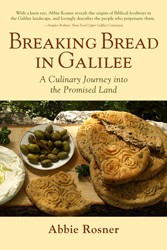 Cover of Breaking Bread in Galilee: A Culinary Journey into the Promised Land