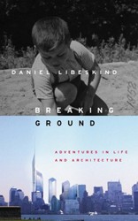 Cover of Breaking Ground: Adventures in Life and Architecture