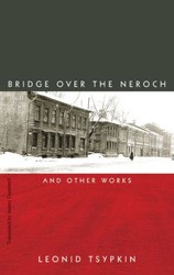 Cover of The Bridge Over the Neroch: And Other Works