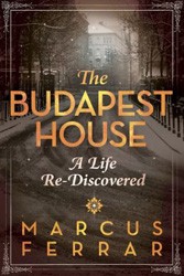 Cover of The Budapest House: A Life Re-Discovered