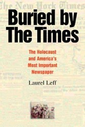 Cover of Buried by the Times: The Holocaust and America's Most Important Newspaper