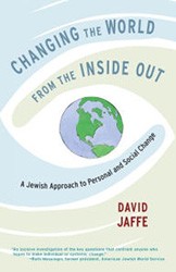 Cover of Changing the World from the Inside Out: A Jewish Approach to Personal and Social Change