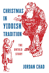 Cover of Christmas in Yiddish Tradition: The Untold Story 