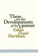 Cover of These are the Developments of the Human