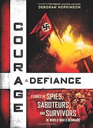Cover of Courage & Defiance: Stories of Spies, Saboteurs, and Survivors in World War II Denmark