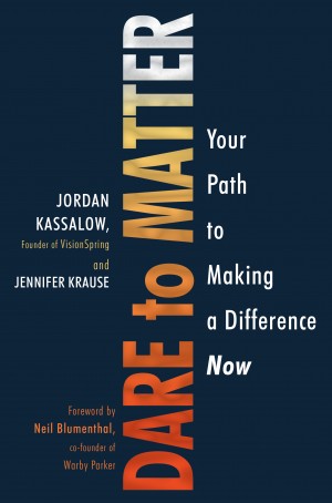 Cover of Dare to Matter: Your Path to Making a Difference Now