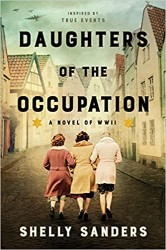 Cover of Daughters of the Occupation: A Novel of WWII
