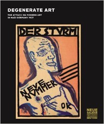 Cover of Degenerate Art: The Attack on Modern Art in Nazi Germany 1937