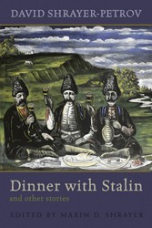 Cover of Dinner with Stalin and Other Stories