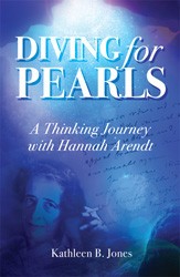 Cover of Diving for Pearls: A Thinking Journey with Hannah Arendt