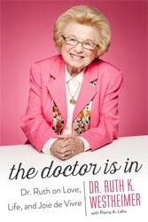 Cover of The Doctor Is In: Dr. Ruth on Love, Life, and Joie de Vivre