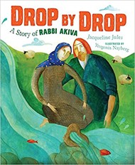 Cover of Drop by Drop: A Story of Rabbi Akiva