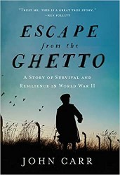 Cover of Escape from the Ghetto: A Story of Survival and Resilience in World War II