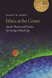 Cover of Ethics at the Center: Jewish Theory and Practice for Living a Moral Life