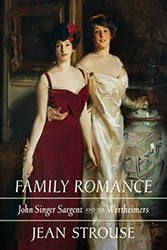 Cover of Family Romance: John Singer Sargent and the Wertheimers