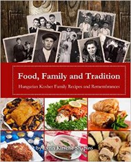 Cover of Food, Family and Tradition: Hungarian Kosher Family Recipes and Remembrances