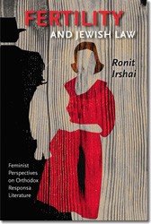 Cover of Fertility and Jewish Law: Feminist Perspectives on Orthodox Responsa Literature