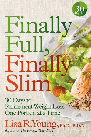 Cover of Finally Full, Finally Slim: 30 Days to Permanent Weight Loss One Portion at a Time