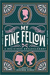 Cover of My Fine Fellow: A Delicious Entanglement