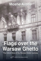 Cover of Flags Over the Warsaw Ghetto: The Untold Story of the Warsaw Ghetto Uprising