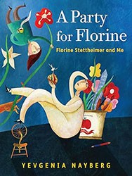 Cover of A Party for Florine: Florine Stettheimer and Me