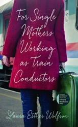 Cover of For Single Mothers Working as Train Conductors