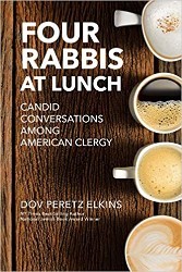 Cover of Four Rabbis at Lunch: Candid Conversations Among American Clergy